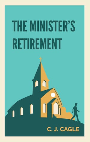 Announcing My New Book: "The Minister's Retirement"