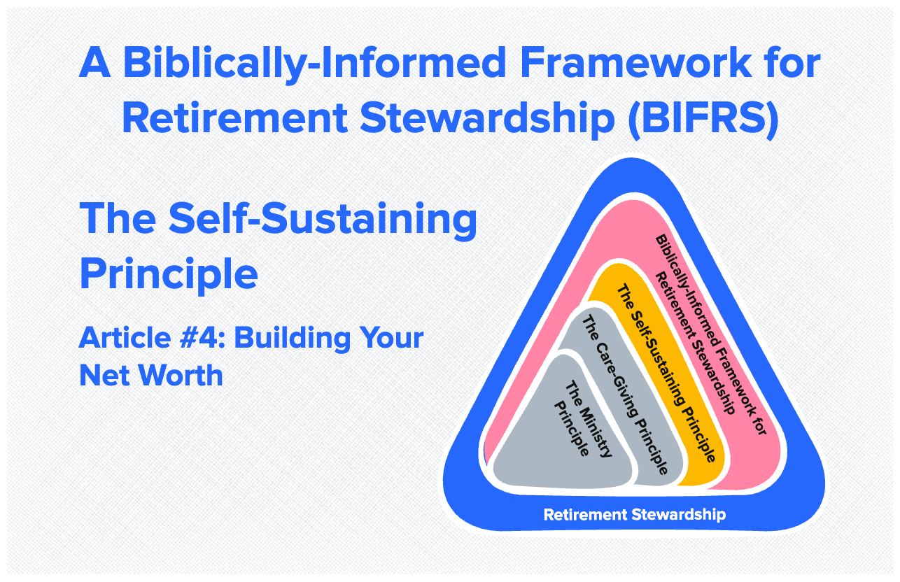 The Self-Sustaining Principle—Article #4: Building Your Net Worth